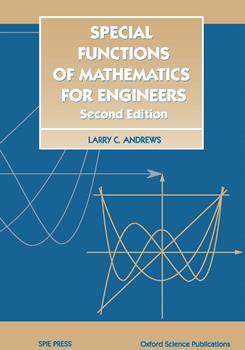 Special Functions of Mathematics for Engineers, Second Edition